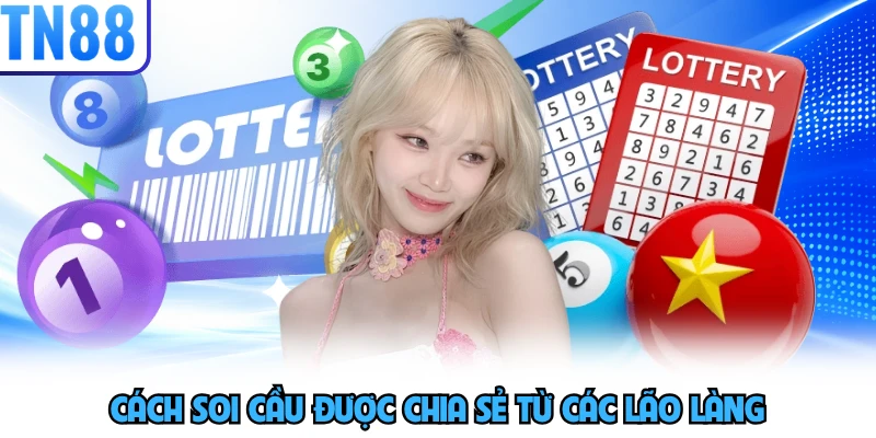 Cách soi cầu được chia sẻ từ các lão làng