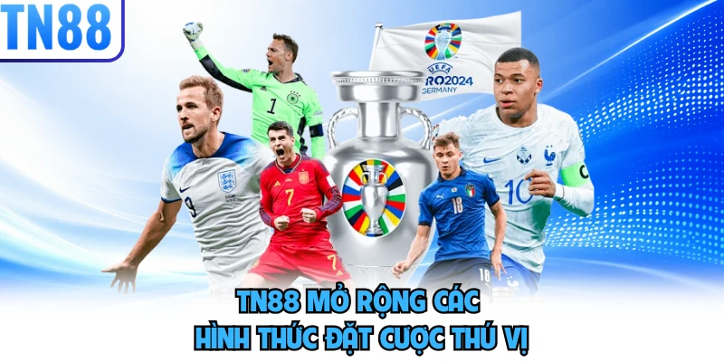 TN88 mở rộng các hình thức đặt cược thú vị